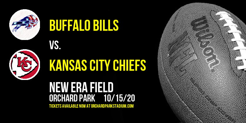 Buffalo Bills vs. Kansas City Chiefs at New Era Field tickets Buffalo Bills vs. Kansas City Chiefs at New Era Field