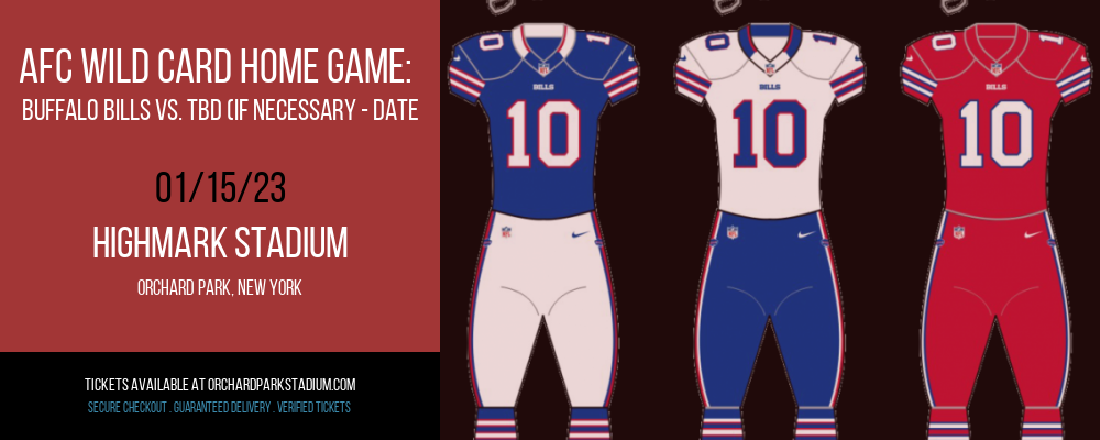 AFC Wild Card Home Game: Buffalo Bills vs. TBD (If Necessary - Date: TBD) at Highmark Stadium tickets AFC Wild Card Home Game: Buffalo Bills vs. TBD (If Necessary - Date: TBD) at Highmark Stadium