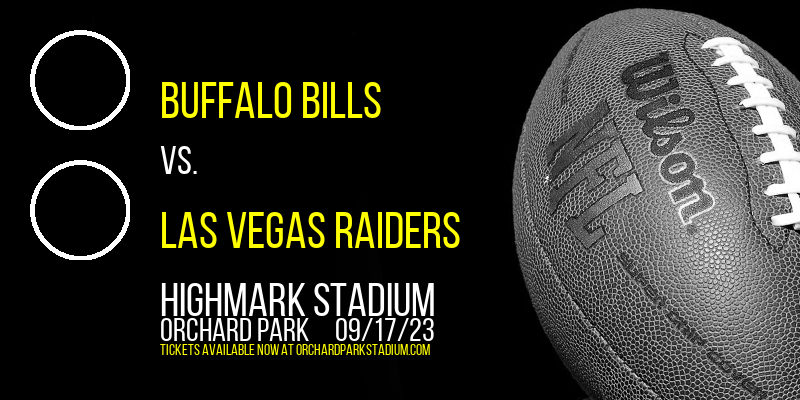 Buffalo Bills vs. Las Vegas Raiders at Highmark Stadium tickets Buffalo Bills vs. Las Vegas Raiders at Highmark Stadium