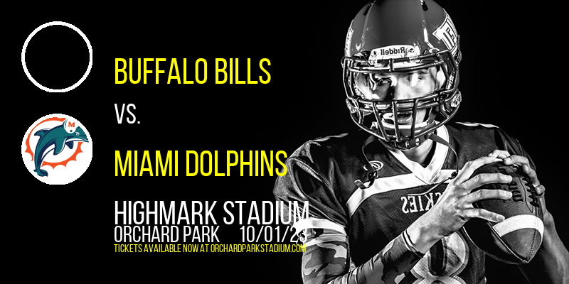 Buffalo Bills vs. Miami Dolphins at Highmark Stadium