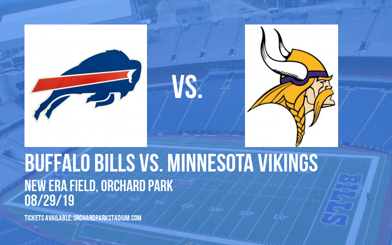 NFL Preseason: Buffalo Bills vs. Minnesota Vikings at New Era Field tickets NFL Preseason: Buffalo Bills vs. Minnesota Vikings at New Era Field