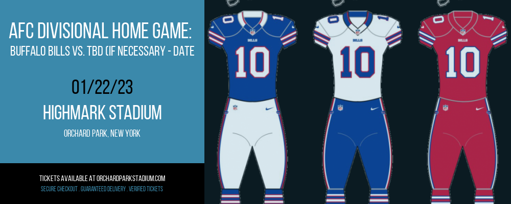 AFC Divisional Home Game: Buffalo Bills vs. TBD (If Necessary - Date: TBD) at Highmark Stadium tickets AFC Divisional Home Game: Buffalo Bills vs. TBD (If Necessary - Date: TBD) at Highmark Stadium