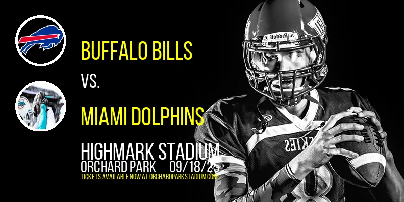 Buffalo Bills vs. Miami Dolphins at Highmark Stadium